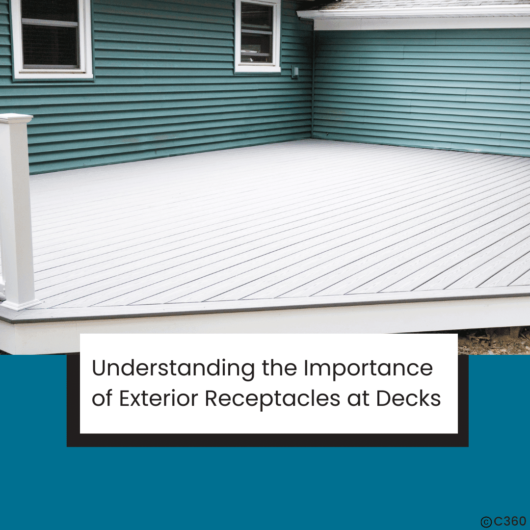 Understanding the Importance of Exterior Receptacles at Decks Blog